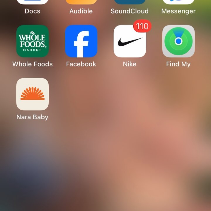 IPhone home screen showing app icons for Docs, Audible, Soundcloud, Messenger, Whole Foods, Facebook, Nike, Find My, and Nara Baby.
