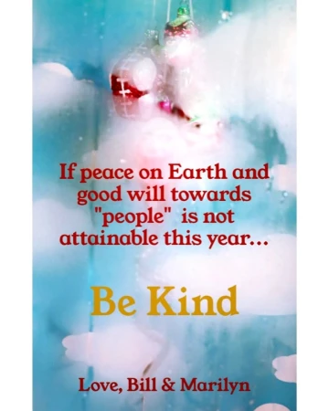 Holiday themed graphic with Christmas ornaments, blue background with white clouds, and a message promoting kindness.
