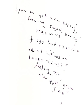 Handwritten poem on white paper with words about horizon, season, sea, picking dates, weaving healing, sensual rising, pale green.