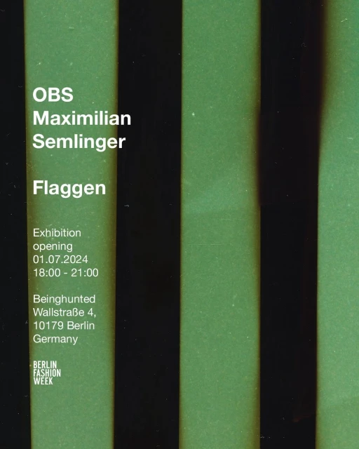 Promotional graphic featuring 'OBS Maximilian Semlinger Flaggen' exhibition details in white text over a green and black striped background.