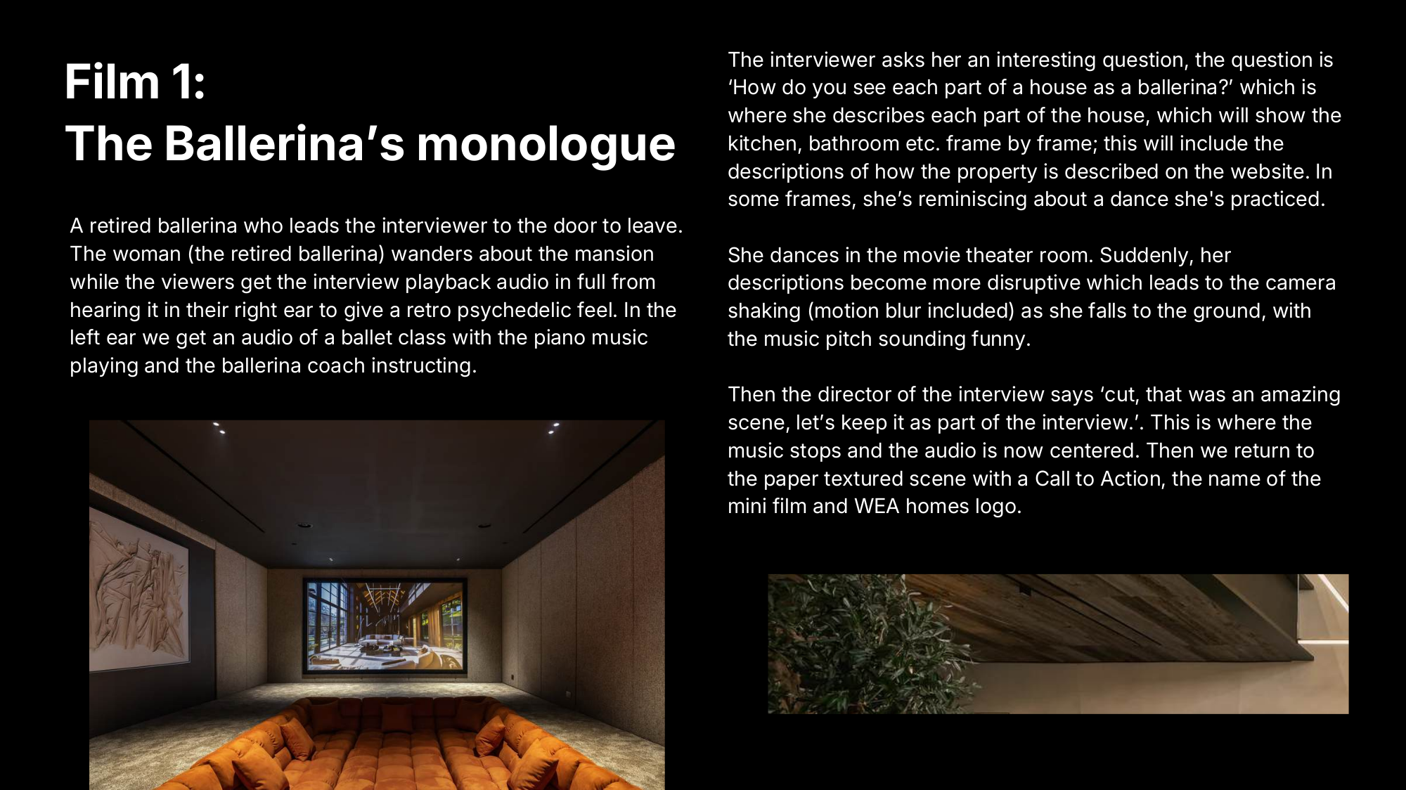 Creative presentation slide titled Film 1: The Ballerina's monologue with narrative script and home theater reference photography.