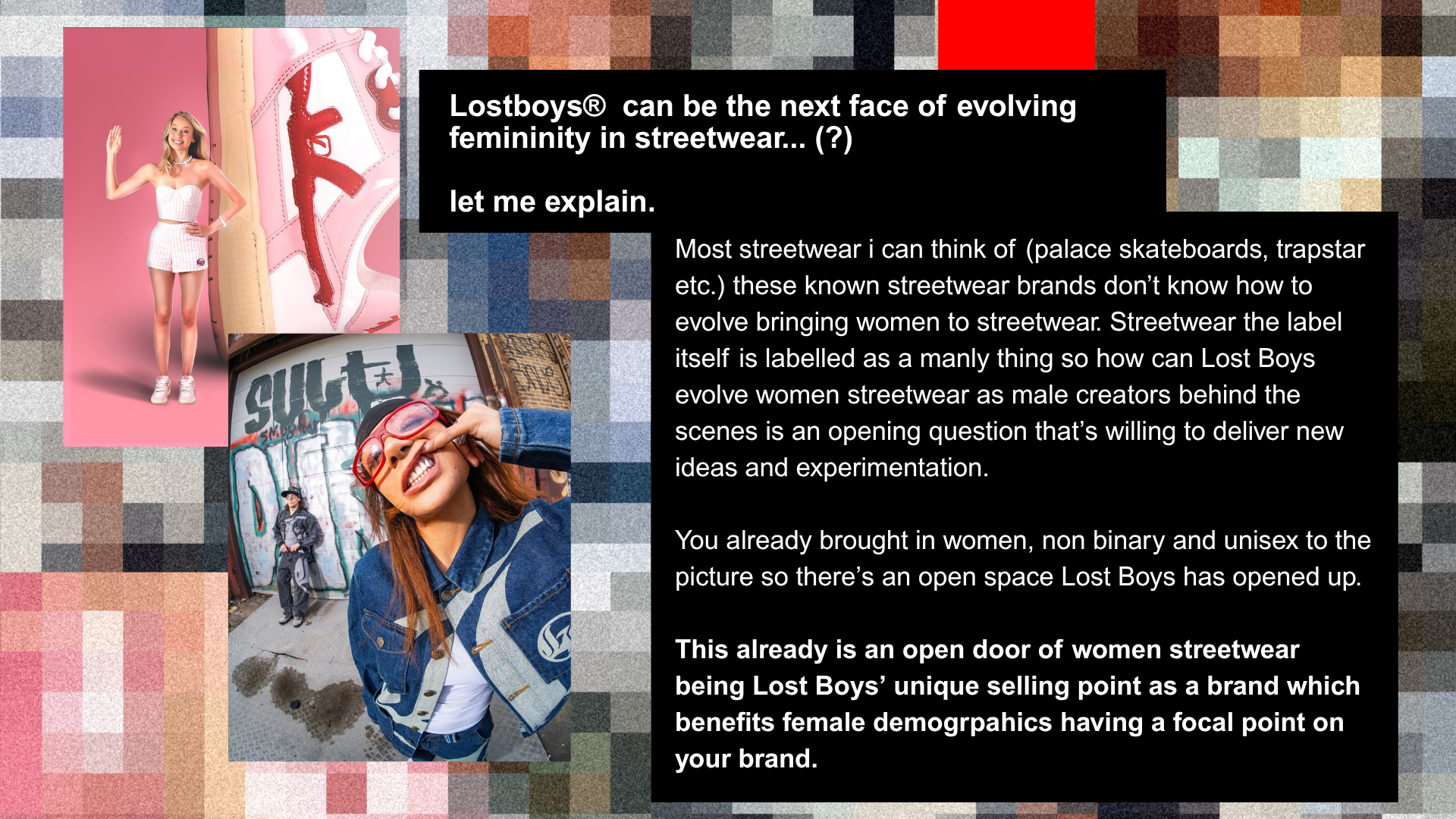 Streetwear pitch slide and brand moodboard featuring fashion photography inserts, typography, and pixelated border design.