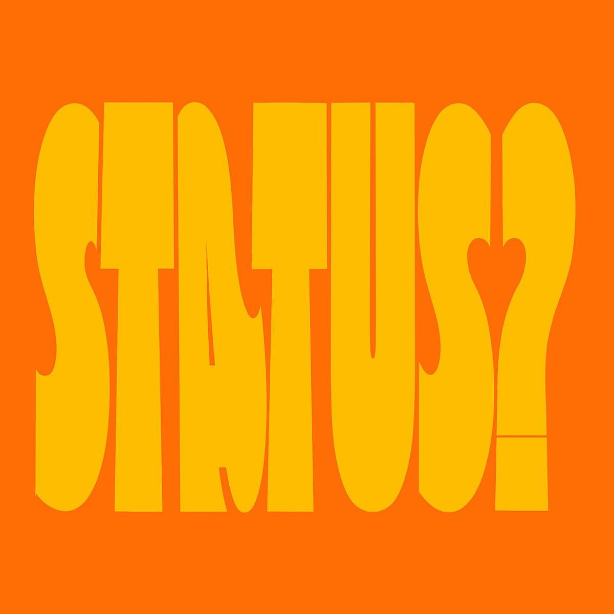 Graphic art with the word 'STATUS?' in yellow, designed with a wavy font, set against a bright orange background.