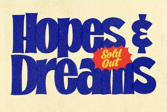 Graphic design with blue block lettering reading 'Hopes & Dreams' and a red burst shape that says 'Sold Out' on a cream background.