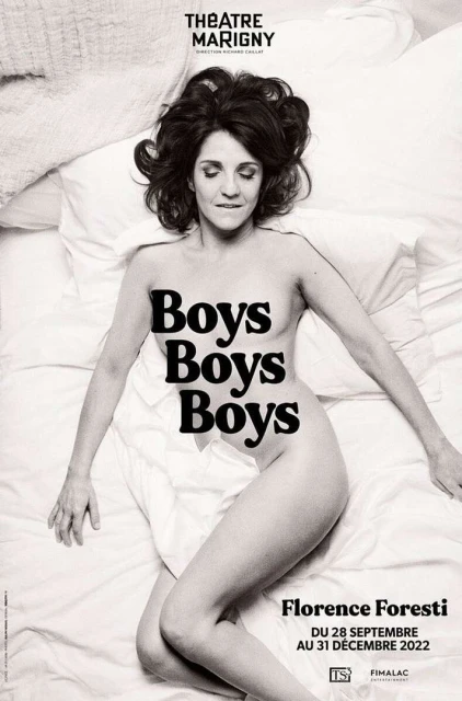 Monochrome image features Florence Foresti reclining on white bedding, overlaid with 'Boys Boys Boys' text, theatre details, and credits.