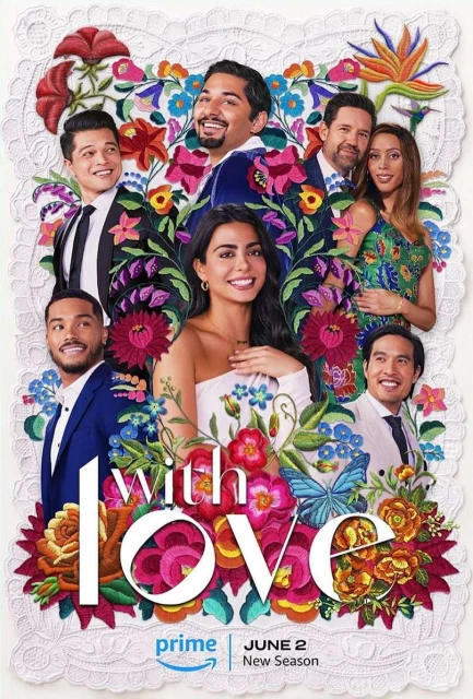 Promotional poster for 'With Love' features smiling cast members surrounded by embroidered floral patterns, promoting the show's second season.