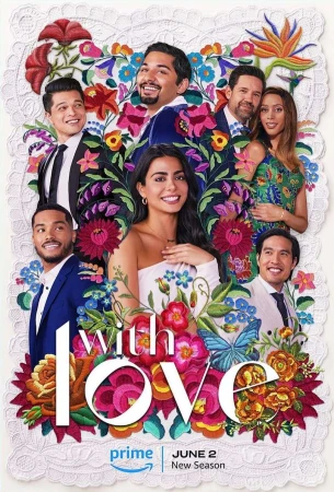 Promotional poster for 'With Love' features smiling cast members surrounded by embroidered floral patterns, promoting the show's second season.