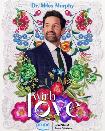 Promotional poster for the TV series 'With Love' featuring a smiling man in a suit surrounded by embroidered flowers and decorative trim.