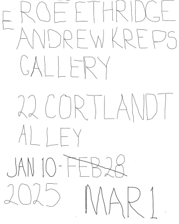 Hand-drawn advertisement for the Andrew Kreps Gallery, located at 22 Cortlandt Alley, with show dates of Jan 10 - Feb 28, 2025, featuring Roe Ethridge.