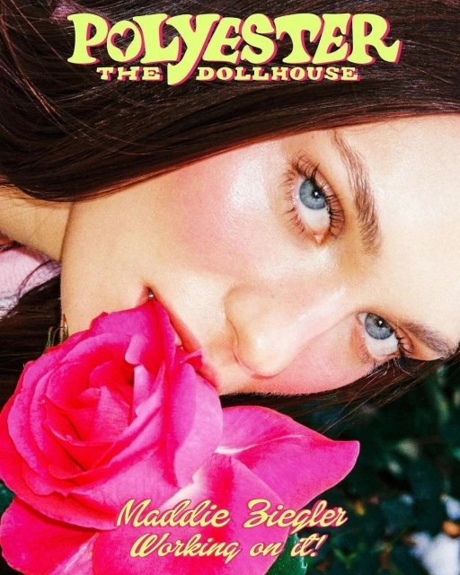 Magazine cover featuring a close-up of Maddie Ziegler with bright pink rose, vibrant lighting, and bold yellow text; Polyester the Dollhouse.