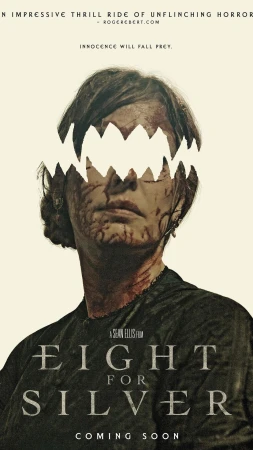 Movie poster featuring a woman with blood on her face, overlaid with the jagged shape of teeth, for the film Eight for Silver.