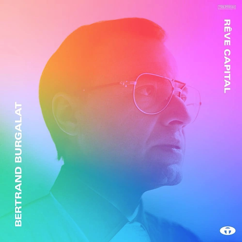 Portrait of Bertrand Burgalat wearing glasses with a rainbow gradient overlay. The image is an album cover with text and a logo.