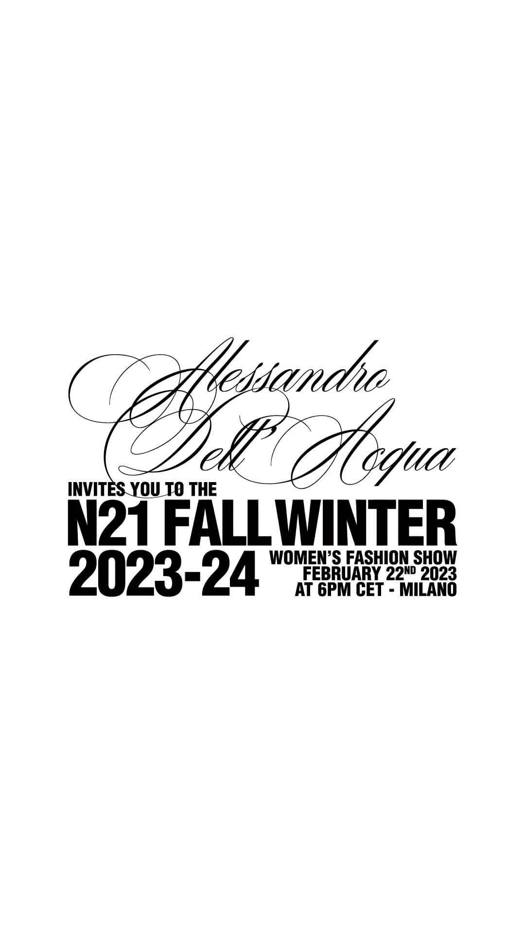 Fashion show invitation for Alessandro Dell'Acqua N21 Fall Winter 2023-24 women's collection, February 22, 2023 at 6 PM CET in Milano.