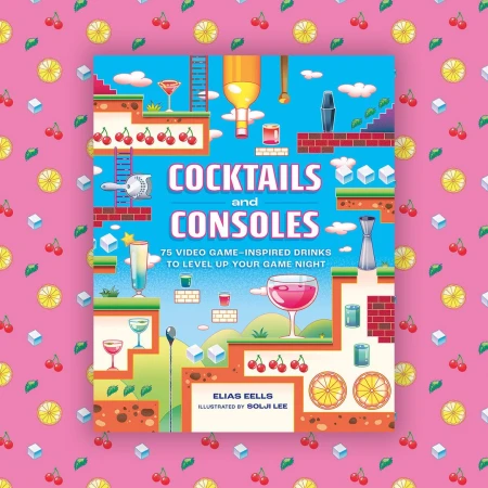 Book cover featuring a colorful, video game-inspired design with various cocktail glasses, cherries, lemons, ice cubes, and gaming console elements.