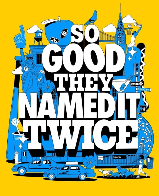 Vibrant illustration in yellow and blue showcasing iconic New York City elements with typography that reads 'So Good They Named It Twice'.