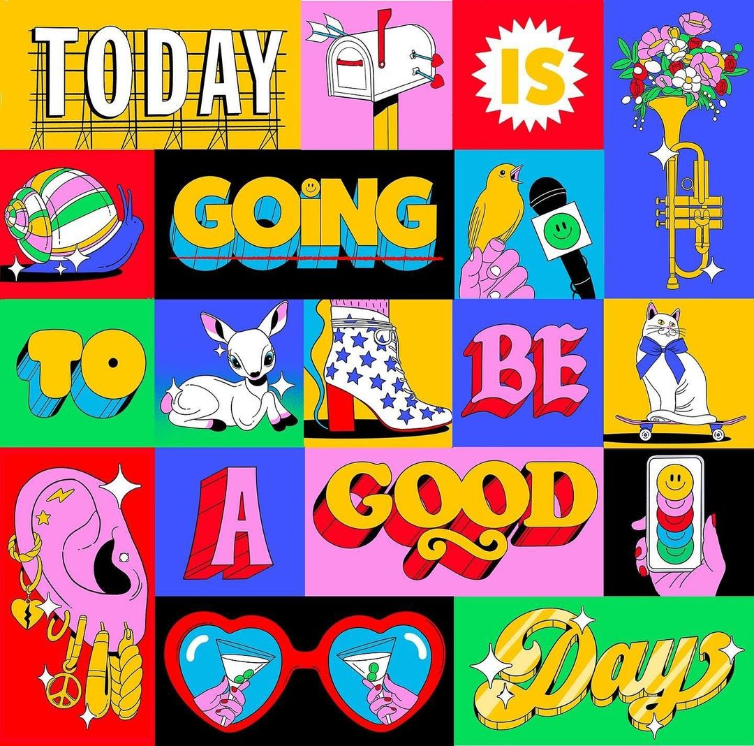 Whimsical graphic art featuring bright cartoon illustrations with a collage aesthetic and positive message in vibrant color blocks.