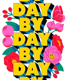 Bold yellow block lettering reading DAY BY DAY surrounded by colorful pink flowers berries and a butterfly against white background
