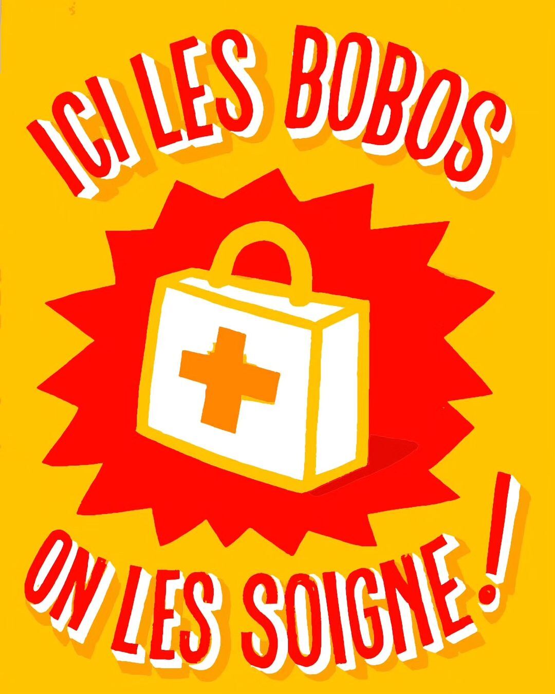 First aid kit illustration with text 'ICI LES BOBOS ON LES SOIGNE!' on a yellow background with red starburst for medical concept.