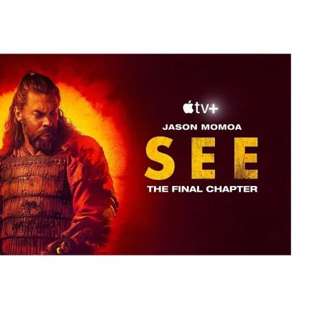 Poster for 'See: The Final Chapter' featuring Jason Momoa in character, with dark red tones and the show's title prominently displayed.