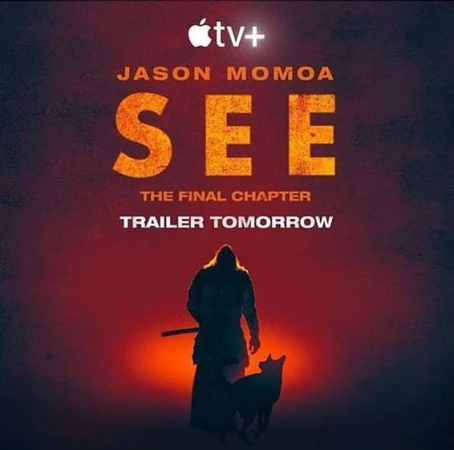 Promotional poster for the series 'See', featuring a man with a sword and a dog silhouetted against a red backdrop with the title and text.