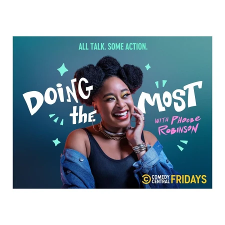 Promotional image for 'Doing the Most with Phoebe Robinson' featuring Phoebe Robinson smiling in front of a teal background with white text.