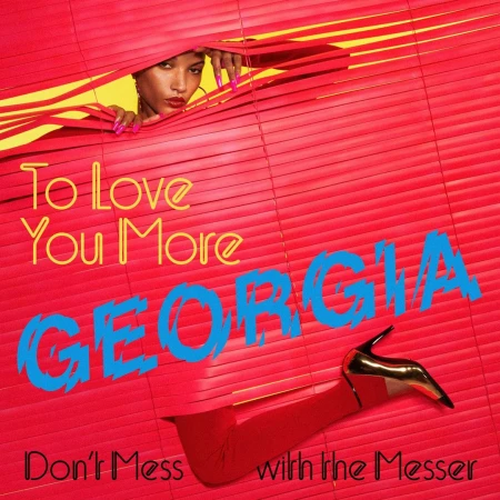 Album cover art features a woman peeking through red blinds, title 'To Love You More Georgia' and a high-heeled shoe.