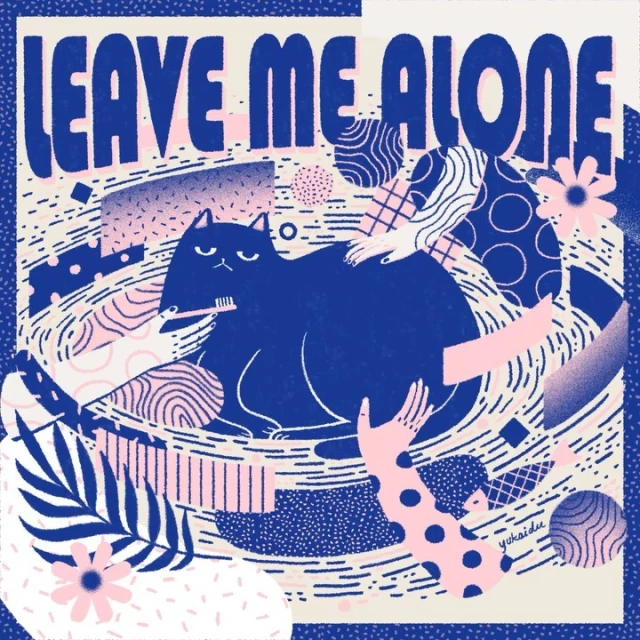 Whimsical illustration of a blue cat getting its teeth brushed by dotted-patterned arms, surrounded by blue and pink abstract shapes and text 'LEAVE ME ALONE'.