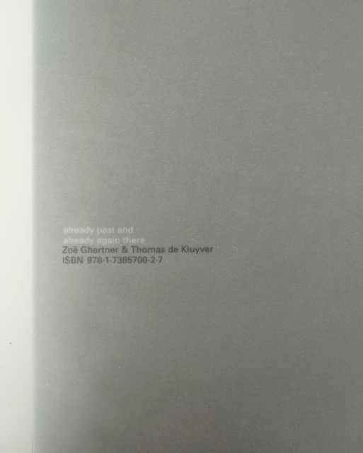 Book cover in gray tones with the title and authors listed: 'already past and already again there' by Zoë Ghertner & Thomas de Kluyver.