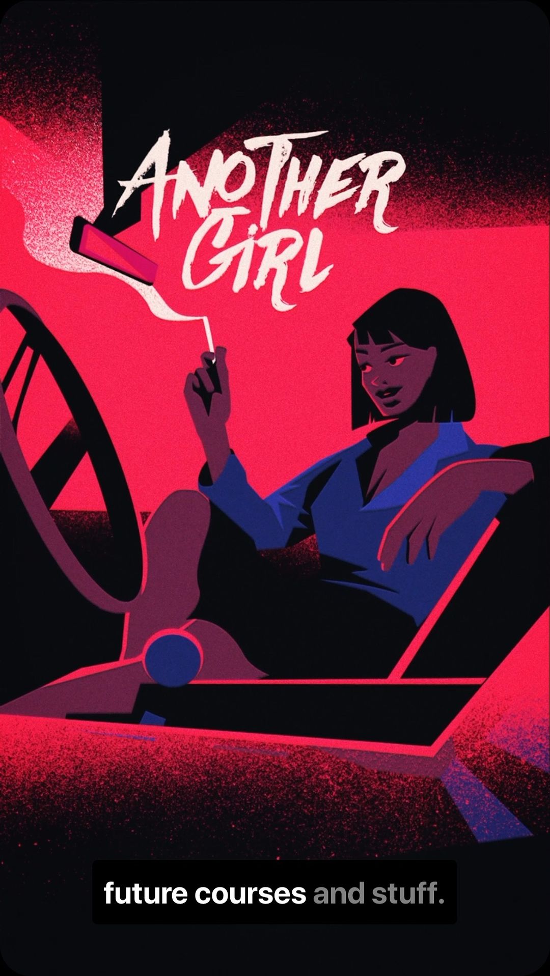 Illustration of a woman in a car, holding a cigarette and phone, with the text "Another Girl" in a stylized font against a red background.