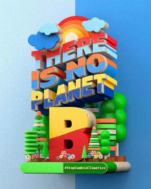 Colourful 3D typography art with rainbow, trees, and clouds against a two-tone blue background, bearing the message 'There is No Planet B'.