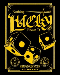 Black and yellow poster illustration featuring three dice and decorative typography reading Nothing Lucky About It