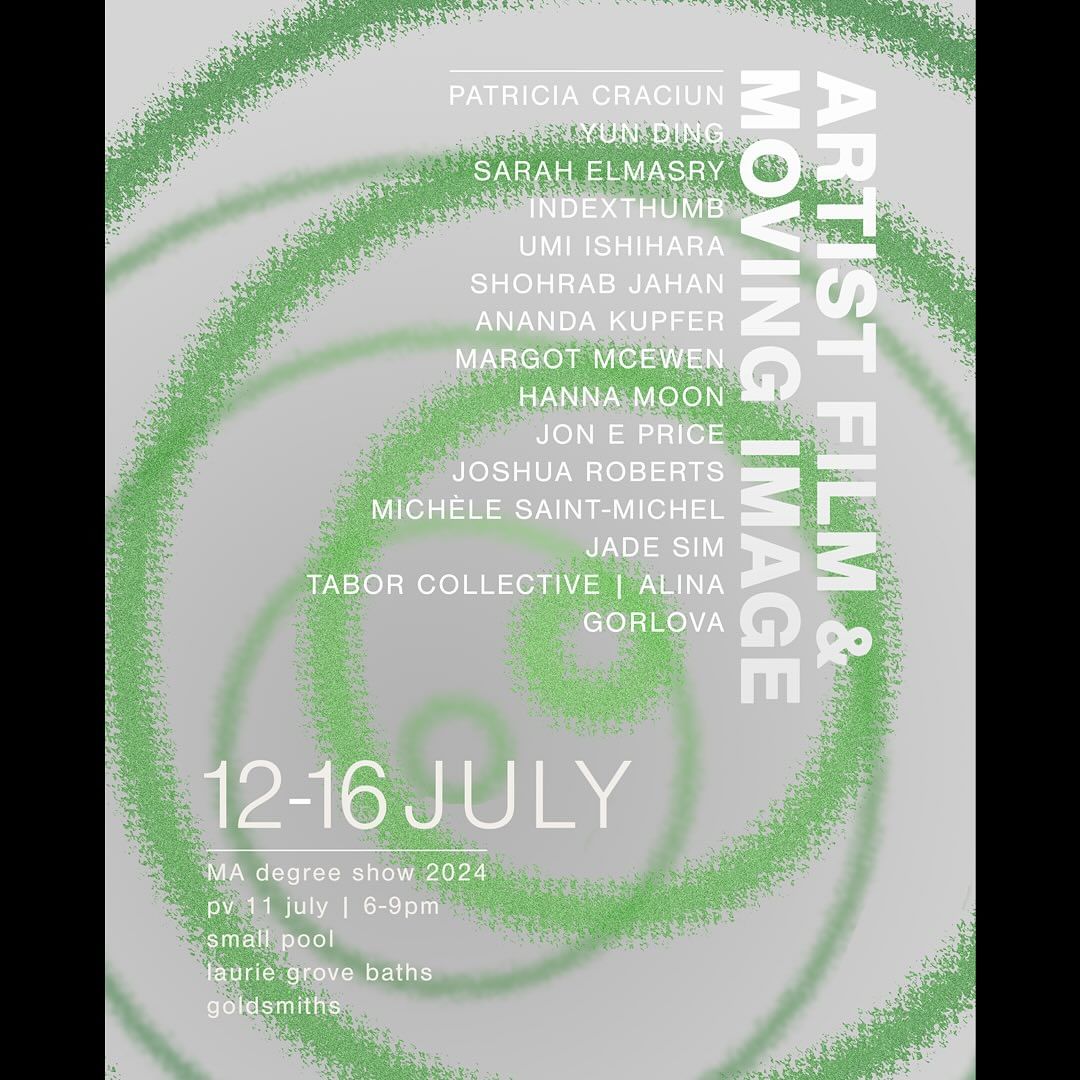 Art exhibition poster featuring a list of artists, the title 'Artist Film & Moving Image', event dates July 12-16, and degree show details.