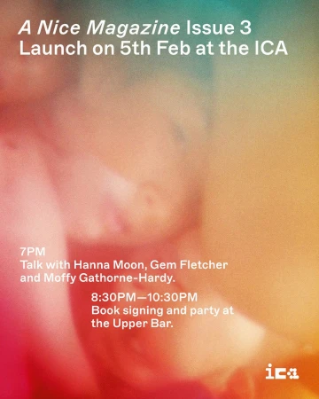 Magazine launch event poster for A Nice Magazine Issue 3, featuring event details, names, and the ICA logo against a vibrant background.