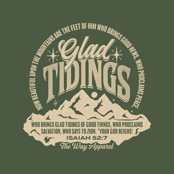 Graphic design with mountains and the text 'Glad Tidings,' 'How beautiful upon the mountains are the feet of him who brings good news.'