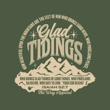 Graphic design with mountains and the text 'Glad Tidings,' 'How beautiful upon the mountains are the feet of him who brings good news.'