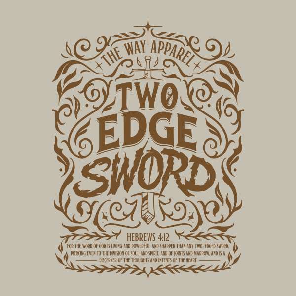 Graphic design featuring a stylized sword and floral elements, with the words 'Two Edge Sword' and text from Hebrews 4:12.