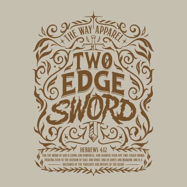 Graphic design featuring a stylized sword and floral elements, with the words 'Two Edge Sword' and text from Hebrews 4:12.