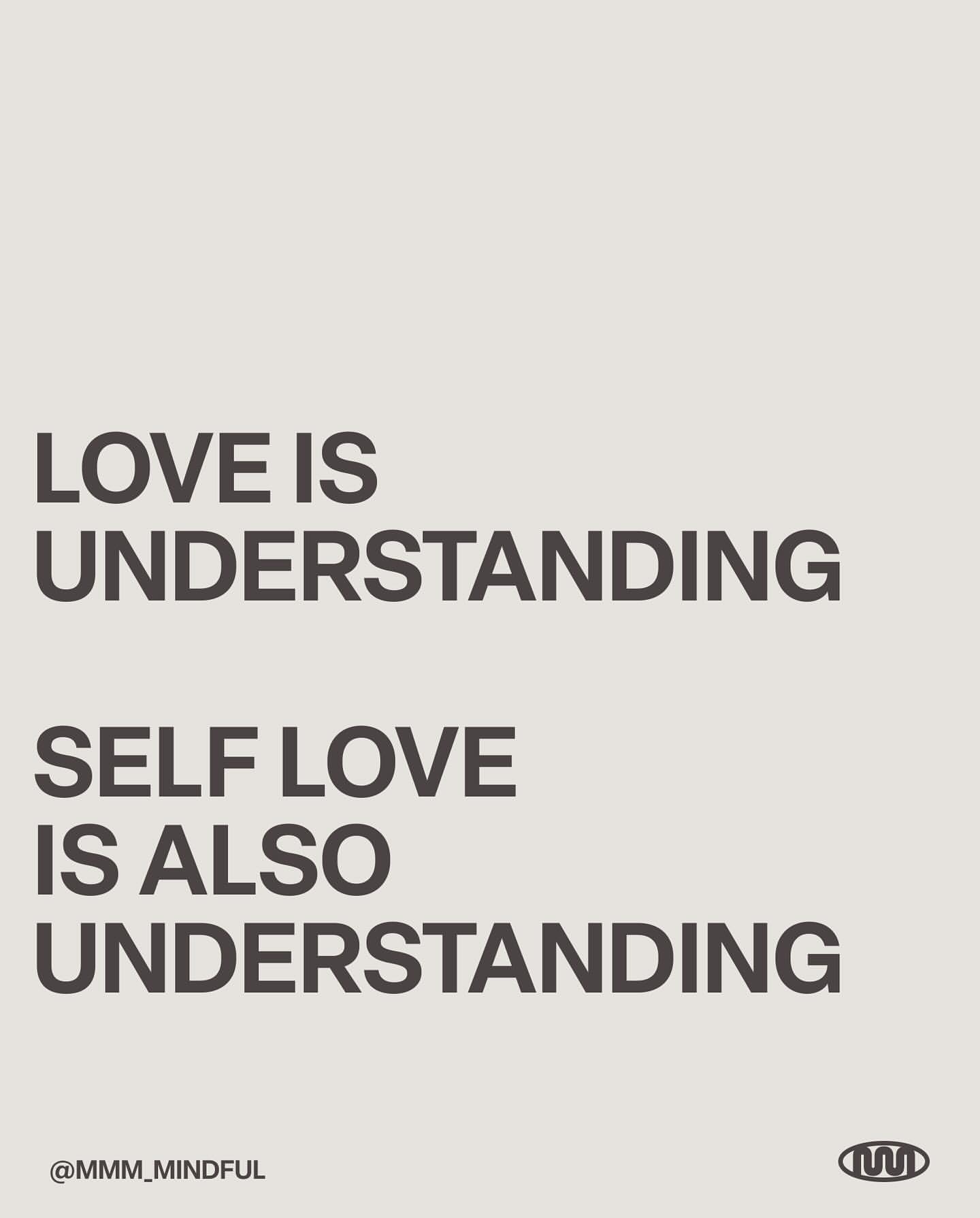 Typography art with the text 'Love is understanding, Self love is also understanding' on a beige background, conveying a message of positivity.