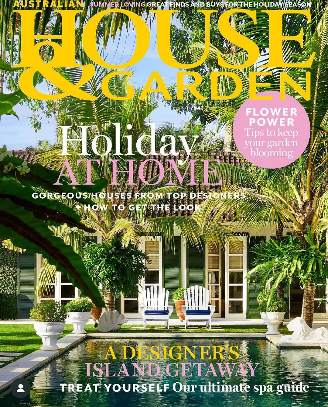 Australian House & Garden magazine cover featuring a pool, chairs, and lush foliage; promoting holiday homes and garden tips in a tropical setting.