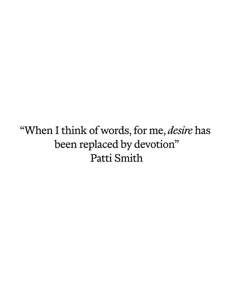 Quote by Patti Smith on white background featuring black text about desire and devotion.