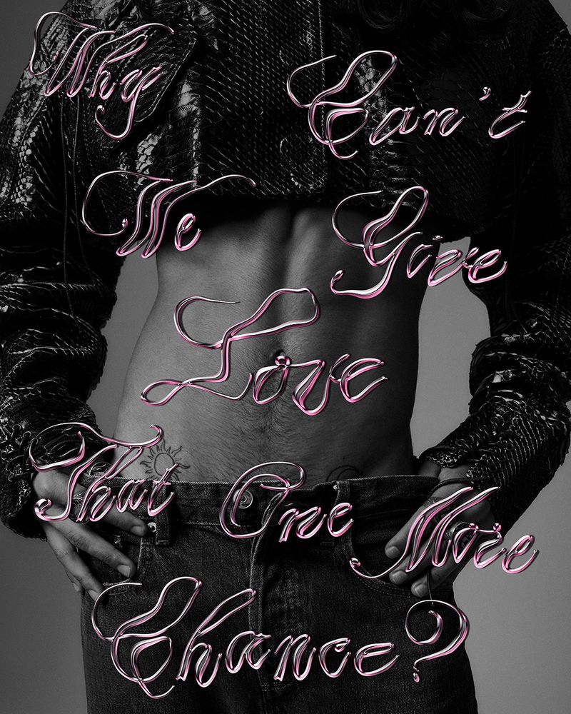 Person with visible abdomen and cropped top overlaid with typographic art, featuring the text: "Why Can't We Give Love That One More Chance?"