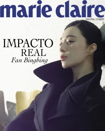 Magazine cover featuring Fan Bingbing in a stylish black coat, with the 'Marie Claire' logo and 'IMPACTO REAL' text overlayed.
