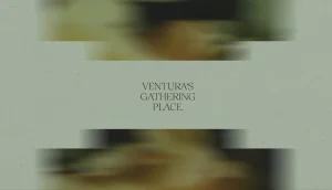 Branded typographic title card displaying Venturas Gathering Place on a muted green textured paper background with blurred bands.