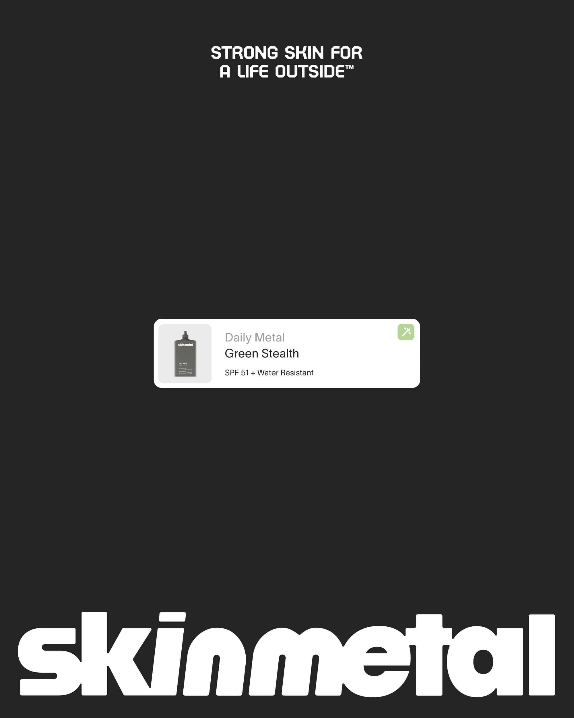 Image showcases Skinmetal's Daily Metal Green Stealth SPF 61. The product label is centered against a dark gray backdrop with brand messaging.