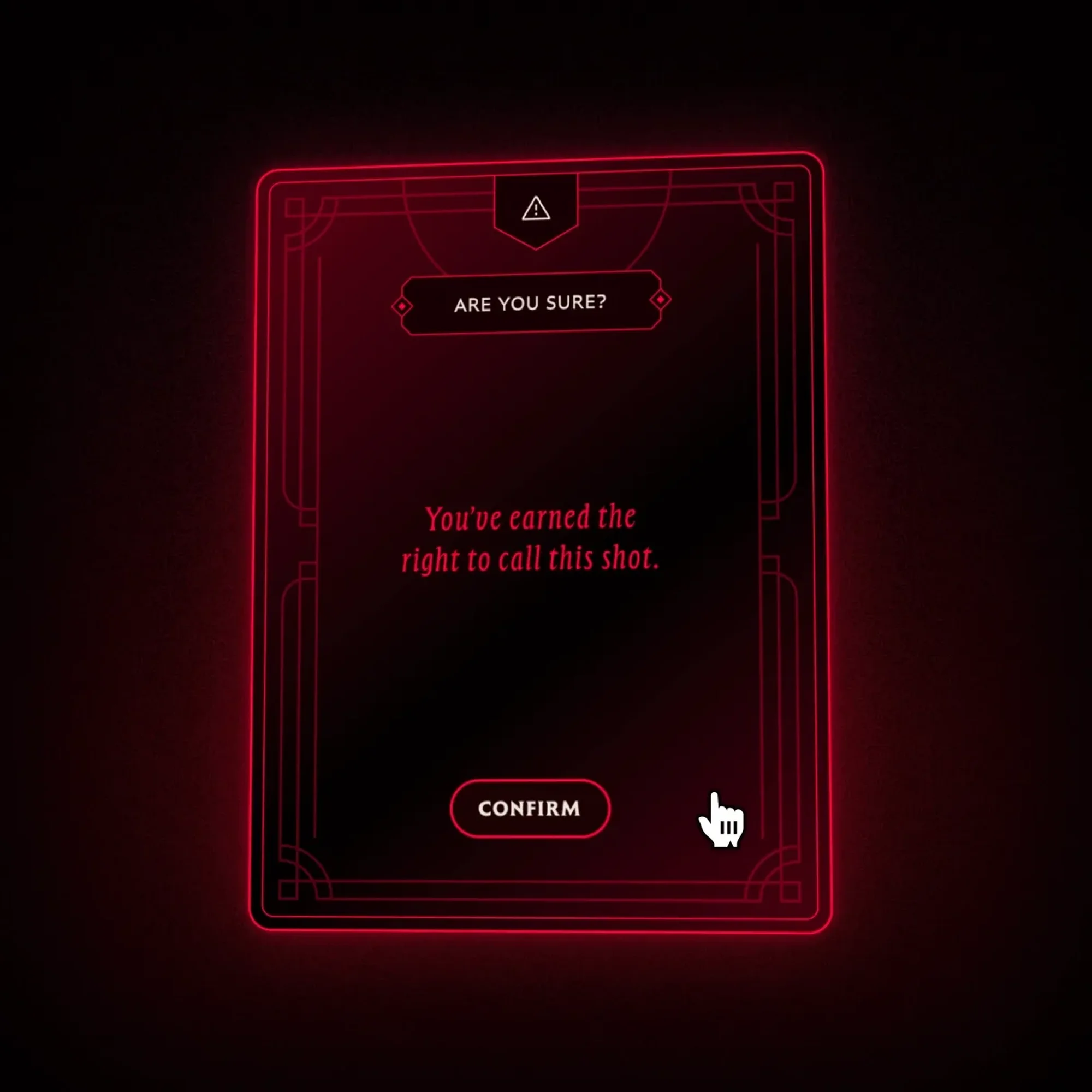 Graphical interface element with red neon outlining and text prompts including, 'Are You Sure?' and a 'Confirm' button.