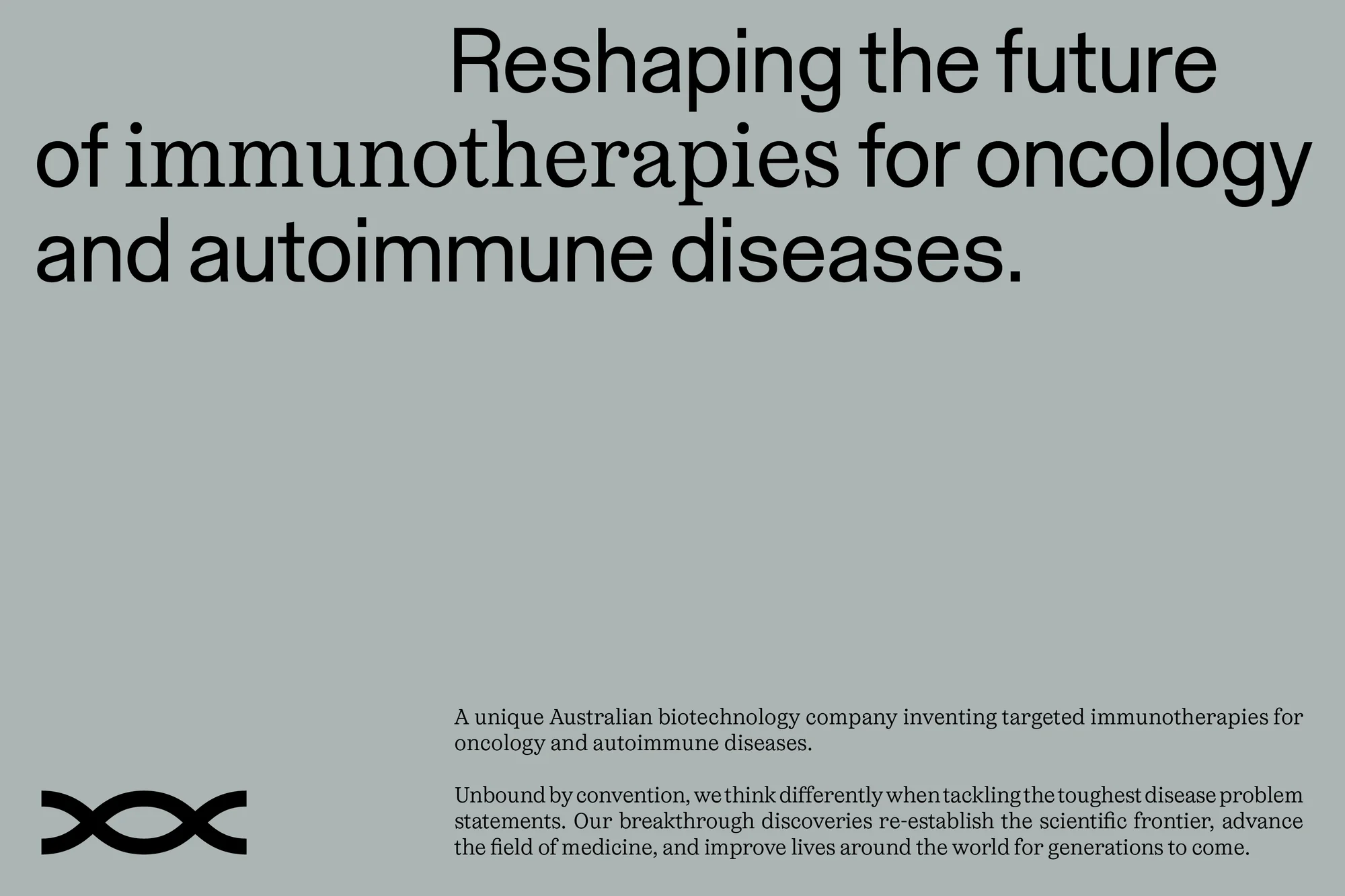 Text-based image promoting immunotherapies for oncology and autoimmune diseases, featuring a DNA-like symbol against a gray background.