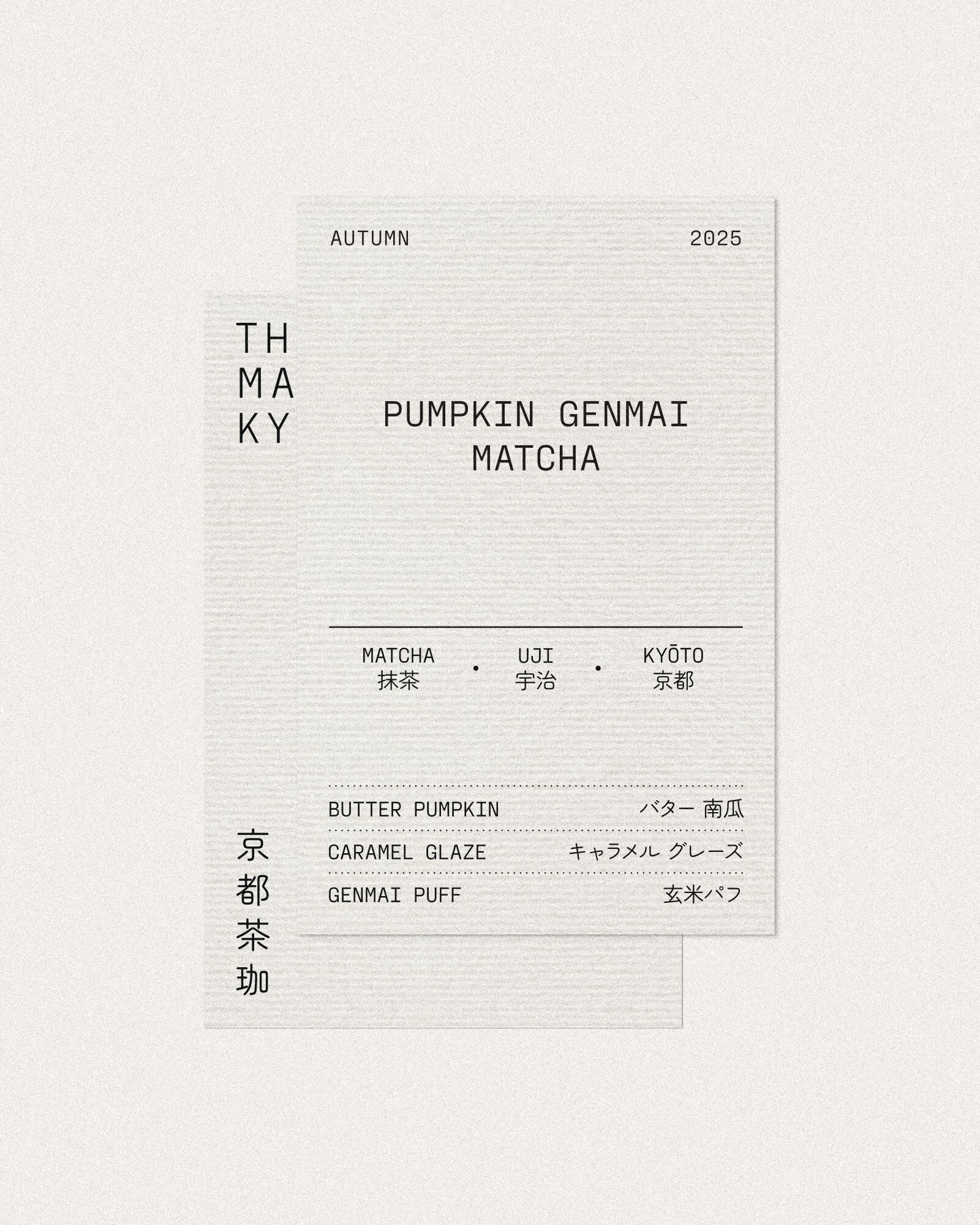Graphic design featuring the words Pumpkin Genmai Matcha, Matcha, Uji, Kyoto, Butter Pumpkin, Caramel Glaze, and Genmai Puff in neutral tones.