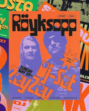 Promotional flyer for Röyksopp DJ-set at ZeyZeu Miami venue, with a purple and orange color scheme and visible contact information.