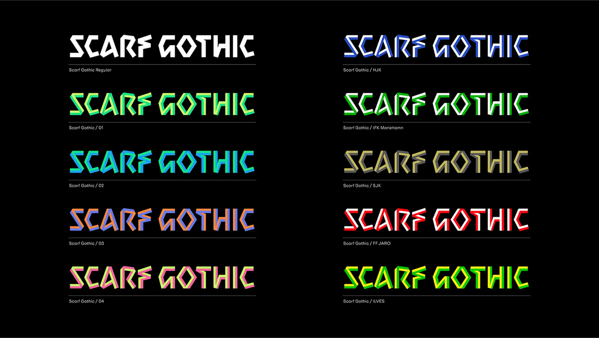 Typography showcasing the font 'Scarf Gothic' in various color schemes on a black background, displaying font design variations.