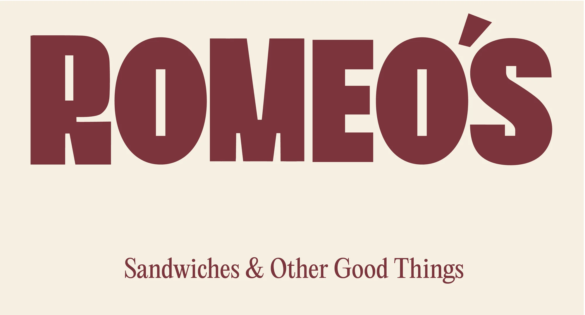 Romeo's text logo in bold burgundy font on cream backdrop with tagline 'Sandwiches & Other Good Things'.